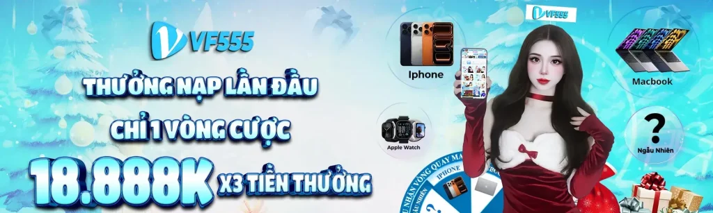 thưởng nạp đầu vf2025a 18888k